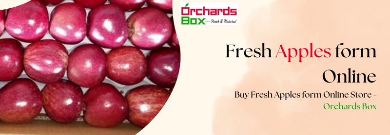 Buy Fresh Apples form Online Store - Orchards Box