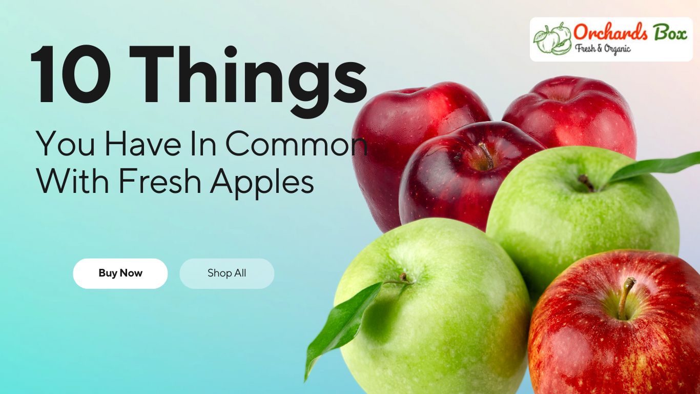 10 Things You Have In Common With Fresh Apples